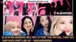 Blackpink members will NOT attend 'The Virtual', fans say 'our faves don't like us' - 1breakingnews.