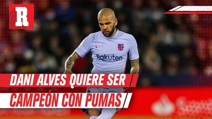 Dani Alves sobre Pumas: "Es más que futbol, es una Universidad que une a la sociedad"