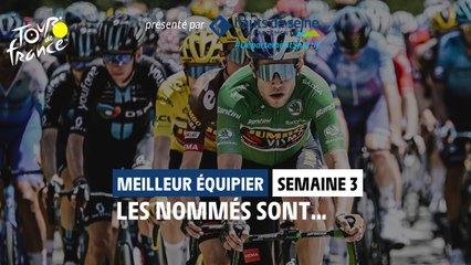 Meilleur équipier de la troisième semaine présenté par le Département des Hauts-de-Seine - #TDF2022