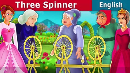 The Three Spinners - English Fairy Tales