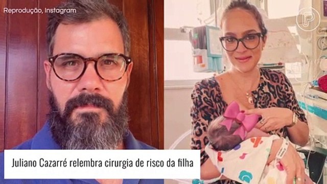 Juliano Cazarré dá relato emocionante ao relembrar cirurgia da filha: '100% de chances de óbito'
