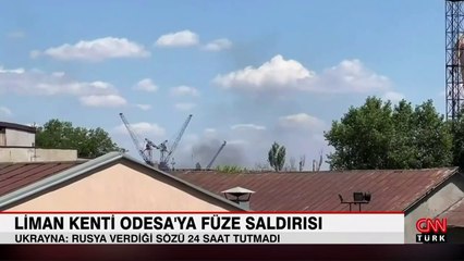 Liman kenti Odesa'ya füze saldırısı
