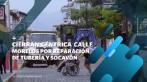 Cierran calle Morelos por reparación de tubería y socavón | CPS Noticias Puerto Vallarta
