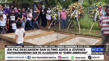 ¡En Paz Descansen! Dan último adiós a jóvenes santabarbarenses que no alcanzaron su “sueño americano”