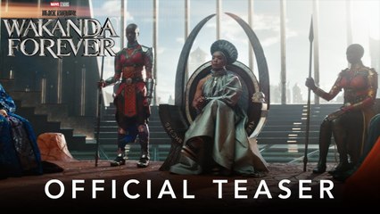 Marvel Studios’ Black Panther_ Wakanda Forever _ Official Teaser