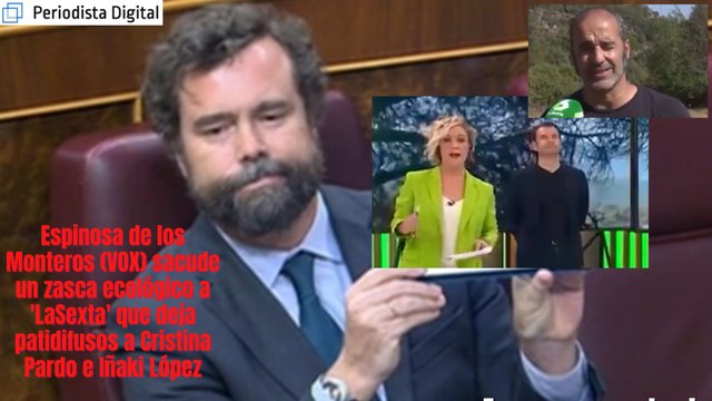 Espinosa de los Monteros (VOX) sacude un zasca ecológico a 'LaSexta' que deja patidifusos a Cristina Pardo e Iñaki López