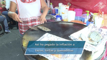 Tortas, tacos y quesadillas no se salvan de la inflación, capitalinos comienzan a sacarla de su die