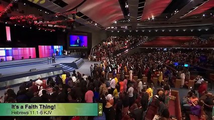 It’s a Faith Thing! - Bishop T.D. Jakes part-1