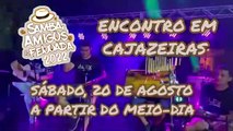 Samba, Amigos e Feijoada abrilhanta aniversário de Cajazeiras com grandes atrações musicais.