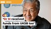 Dr M also received RM2.6mil in political donation, says witness