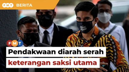 Perbicaraan Syed Saddiq: Pendakwaan diarah serah keterangan saksi utama