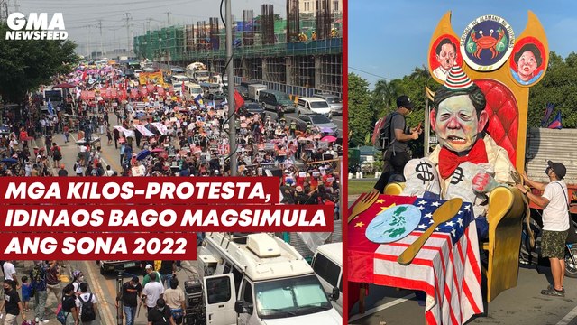 Mga kilos-protesta, idinaos bago magsimula ang SONA 2022 | GMA News Feed