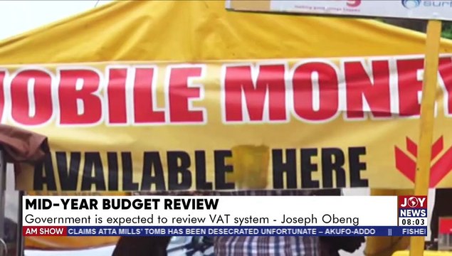 Ghana’s Economy: Finance Minister to deliver mid-year budget review - AM Talk with Benjamin Akakpo