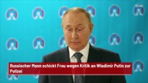 Russischer Mann schickt Frau wegen Kritik an Wladimir Putin zur Polizei