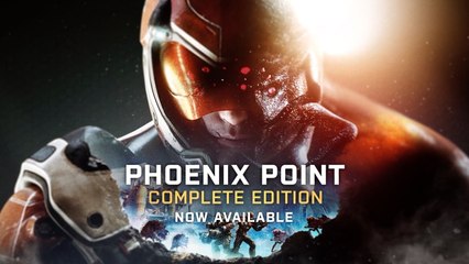 Phoenix Point Complete Edition Official Launch Trailer
