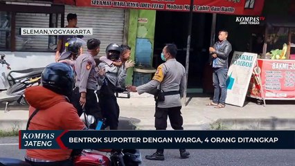 Bentrok Suporter Dengan Warga, 4 Orang Ditangkap