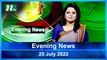 Evening News | 25 July 2022 | NTV News Update | NTV Latest News Update