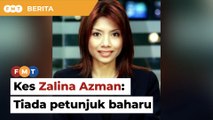 Pekerja ubah suai rumah Zalina Azman sukar dijejak, kata polis