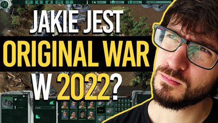 Zagrałem w Original War po raz pierwszy w 2022 roku