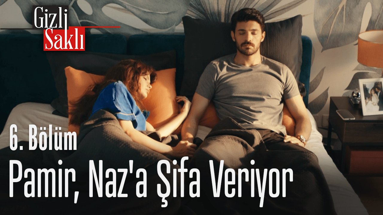 Pamir, Naz'a şifa veriyor - Gizli Saklı 6. Bölüm