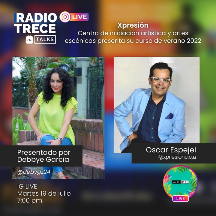 Radio13Talks: Xpresión, centro de iniciación artística y artes escénicas, presenta su curso de verano 2022