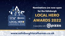 Edinburgh Local Hero Awards 2022: Nominations the heroes who've made a difference to your lives
