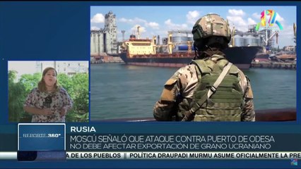 Rusia afirma que ataque preventivo a puerto de Odesa no debe afectar exportación de granos
