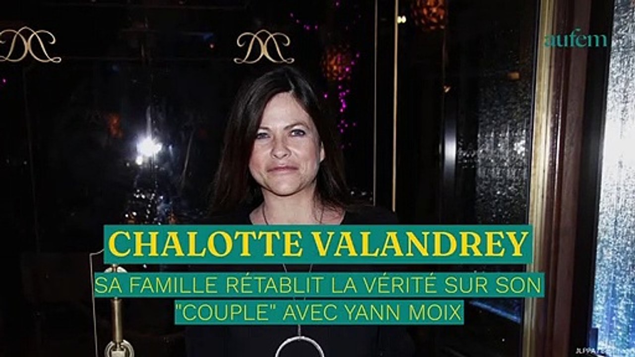 Charlotte Valandrey : sa famille rétablit la vérité sur son "couple" avec Yann Moix