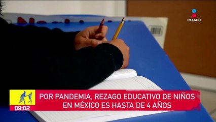 Por pandemia, rezago educativo de niños en México es hasta de 4 años