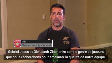 Arsenal - Edu : "Jesus et Zinchenko, deux grandes recrues"
