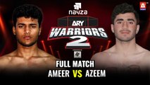 FULL MATCH | Ameer Hamza  Azeem Khan | MMA Pakistan | ARY Warriors2