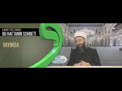 05.03.2015 Tarihli Ahmet Yesevi Derneği Sohbeti | Cübbeli Ahmet Hoca