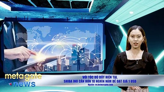 Tin Tức Crypto-Chi 11tr USD đào rác tìm 8k Bitcoin-Shiba Inu mất 10k năm để đạt 1$-MetagateNews 25-7