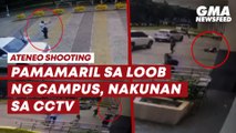 Ateneo shooting — Pamamaril sa loob ng campus, nakunan sa CCTV | GMA News Feed