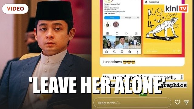 'Don't create drama': Pahang regent 'asks' cops to leave activist alone