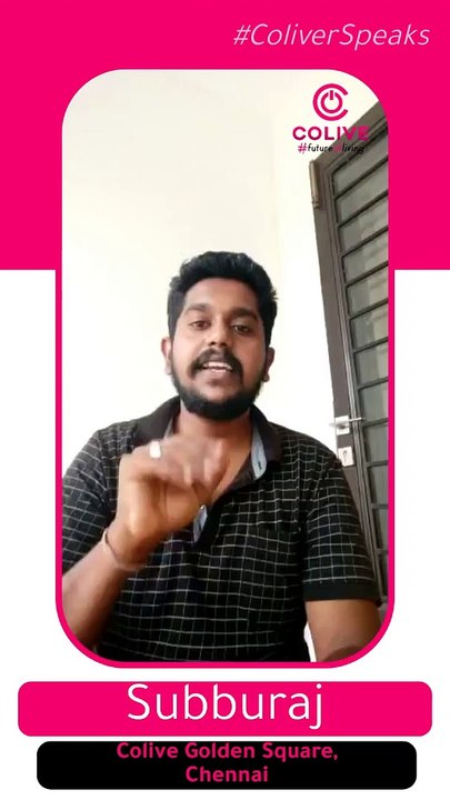 Colive Reviews  - Subburaj reviews Colive Golden Square Chennai - Happy Customer Reviews Colive - Coliver speaks