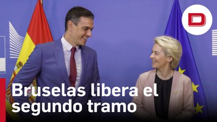 Bruselas libera el segundo tramo de 12.000 millones para España tras el visto bueno de los 27