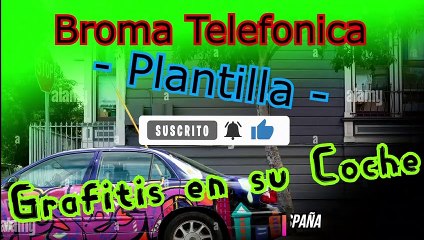 Audio para hacer una Broma Telefonica  - Coche Grafitis