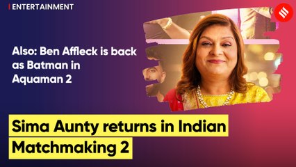 Sima Taparia is back in Indian Matchmaking season 2, promises another fun-run