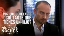 ¿Por qué ocultaste que tienes un hijo? | Las Mil y Una Noches - Episodio 6