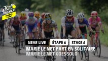 Marie LeNet part en solitaire / Marie LeNet goes solo - Étape 6 / Stage 6 - #TDFF2022