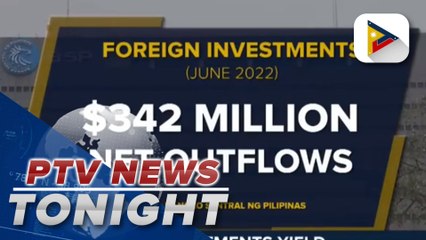BSP: Foreign investments yield $342-M net outflows in June 2022