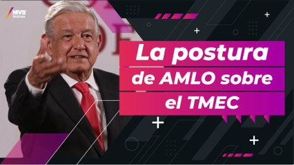 ¿Las decisiones de AMLO con el TMEC buscan dividir y polarizar a los mexicanos?
