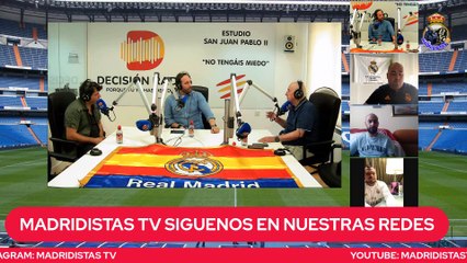 Madridistas TV 24/07/2022 - EL CLASICO EN LAS VEGAS