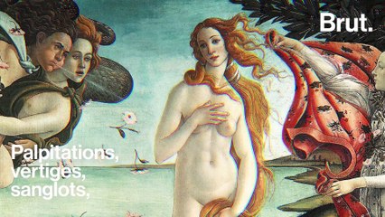 C'est quoi le syndrome de Stendhal ?