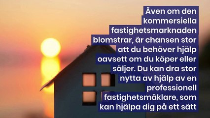 Din mäklare kan göra åt dig när det kommer till kommersiella fastigheter