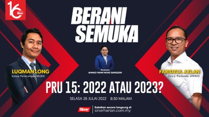 [LIVE] PRU15: 2022 atau 2023?
