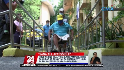 Move As One Coalition: ilang pampublikong pasilidad at sasakyan sa Quezon City, hindi pa rin accessible para sa mga PWD | 24 Oras