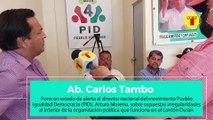 DIRIGENTES DEL CANTÓN DURÁN PONEN EN ALERTA AL DIRECTOR DEL MOVIMIENTO PUEBLO IGUALDAD DEMOCRACIA (PID