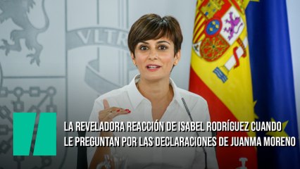 La reveladora reacción de Isabel Rodríguez cuando le preguntan por las declaraciones de Juanma Moreno